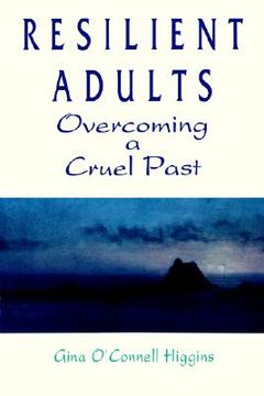 portada resilient adults: overcoming a cruel past (en Inglés)
