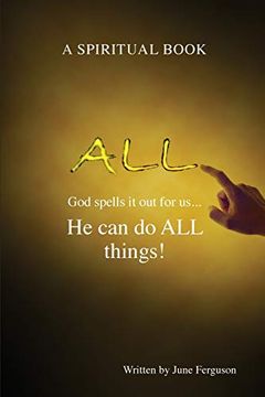 portada All: God Spells it out for Us. He can do all Things! (en Inglés)