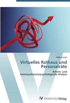 portada Virtuelles Rathaus und Personalräte: Arbeits- und  kommunikationspsychologische Analyse