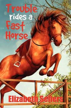 portada trouble rides a fast horse (en Inglés)