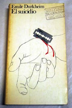 Libro El Suicidio De Émile Durkheim - Buscalibre Chile