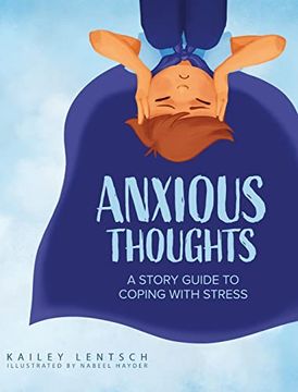 portada Anxious Thoughts: A Story Guide to Coping With Stress (en Inglés)