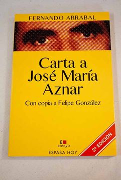 portada Carta a Jose Maria Aznar con Copia a Felipe Gonzalez