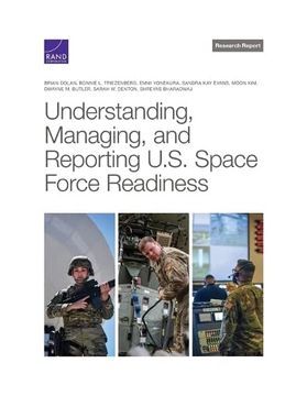 portada Understanding, Managing, and Reporting U. S. Space Force Readiness (Research Report) (in English)