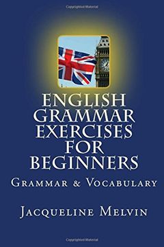 portada English Grammar Exercises for Beginners: Grammar and Vocabulary (en Inglés)