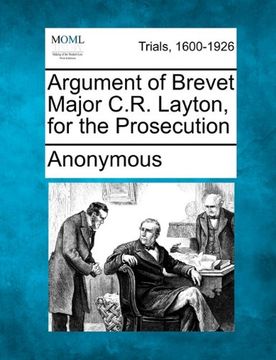 portada argument of brevet major c.r. layton, for the prosecution (en Inglés)