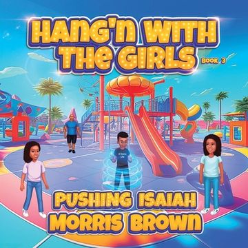 portada Hang'n with the Girls: Pushing Isaiah - Book 3