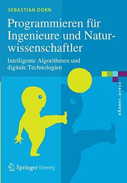 portada Programmieren für Ingenieure und Naturwissenschaftler: Intelligente Algorithmen und Digitale Technologien (Examen. Press) (in German)
