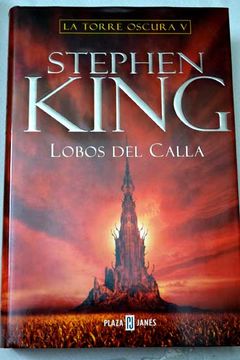 Libro Lobos Del Calla, Stephen King, ISBN 34954858. Comprar en Buscalibre