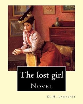 portada The Lost Girl by: D. H. Lawrence: Novel (en Inglés)