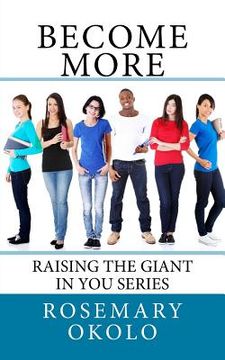 portada Become More: Raising The Giant In You Series (en Inglés)