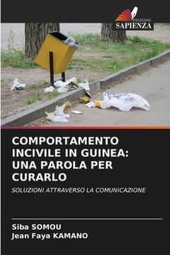 portada Comportamento Incivile in Guinea: Una Parola Per Curarlo (in Italian)