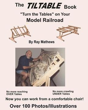 portada The TilTable Book: Turn the Tables on Your Model Railroad (en Inglés)