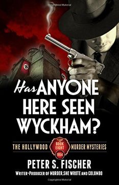 portada Has Anyone Here Seen Wyckham?: Volume 8 (The Hollywood Murder Mysteries)