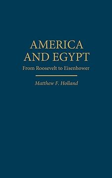 portada america and egypt: from roosevelt to eisenhower (en Inglés)