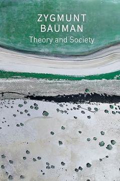 portada Theory and Society: Selected Writings