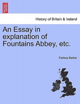 portada an essay in explanation of fountains abbey, etc. (en Inglés)