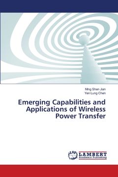 portada Emerging Capabilities and Applications of Wireless Power Transfer (en Inglés)