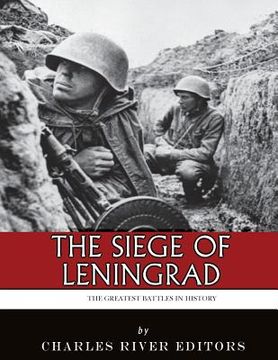 portada The Greatest Battles in History: The Siege of Leningrad (en Inglés)