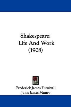 portada shakespeare: life and work (1908)