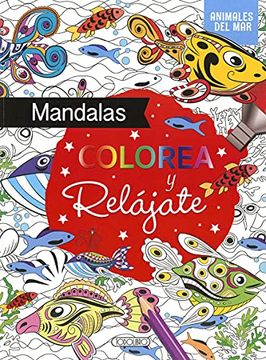 portada Colorea y Relájate - Mandalas Animales del mar