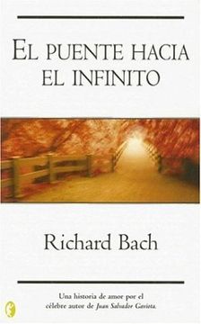portada El Puente Hacia el Infinito (The Bridge Across Forever) (in Spanish)