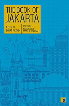 portada The Book of Jakarta: A City in Short Fiction (Reading the City) (en Inglés)