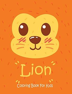 portada Lion Coloring Book for Kids: Animal Coloring Book Great Gift for Boys & Girls, Ages 4-8 (in English)