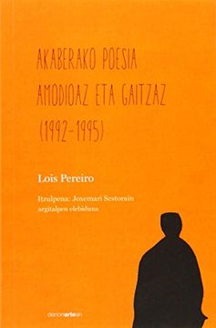 portada Akaberako Poesia Amodioaz Eta Gaitzaz (1992-1995)