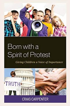 portada Born with a Spirit of Protest: Giving Children a Voice of Importance
