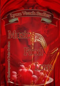 portada For Shakespeare's Duke Orsino: Music, Food, Love (in English)