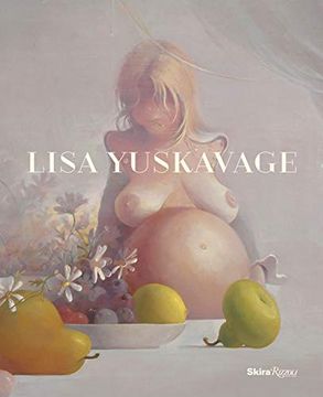 portada Lisa Yuskavage: The Brood: Paintings 1991-2015 (in English)