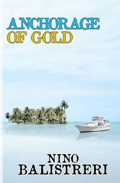 portada Anchorage of Gold (en Inglés)