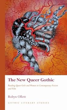 portada The New Queer Gothic: Reading Queer Girls and Women in Contemporary Fiction and Film (in English)