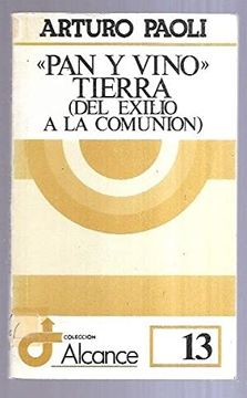 portada Pan y Vino. Tierra (Del Exilio a la Comunion) (in Spanish)