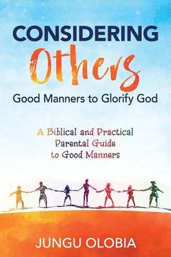 portada Considering Others: Good Manners to Glorify God - (en Inglés)