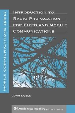 portada Introduction to Radio Propagation for Fixed and Mobile Communications (Mobile Communications Library) (en Inglés)
