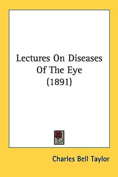 portada lectures on diseases of the eye (1891)