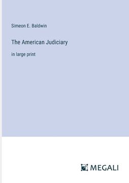 portada The American Judiciary: in large print (en Inglés)