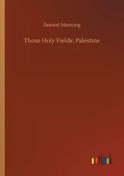 portada Those Holy Fields: Palestine