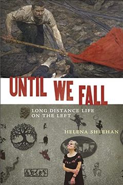 portada Until we Fall: Long Distance Life on the Left (en Inglés)
