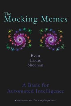 portada the mocking memes: a basis for automated intelligence (en Inglés)