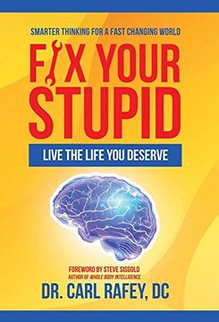 portada Fix Your Stupid: Live the Life you Deserve (en Inglés)