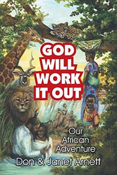 portada God Will Work it Out: Our African Adventure (en Inglés)