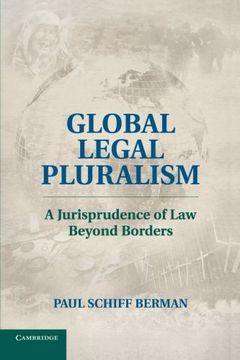portada Global Legal Pluralism: A Jurisprudence of law Beyond Borders (in English)