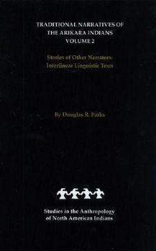 portada traditional narratives of the arikara indians, volume 2: stories of other narrators (en Inglés)