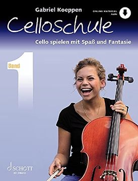 portada Celloschule: Cello Spielen mit Spaß und Fantasie. Band 1. Violoncello. Lehrbuch. (Celloschule, Band 1)