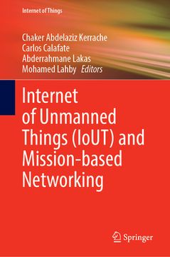 portada Internet of Unmanned Things (Iout) and Mission-Based Networking (en Inglés)