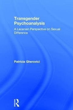 portada Transgender Psychoanalysis: A Lacanian Perspective on Sexual Difference (in English)