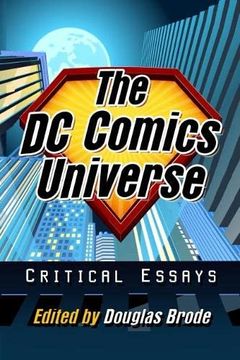 portada The dc Comics Universe: Critical Essays (in English)